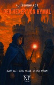 Der Hexer von Hymal, Buch III: Eine Reise in den Süden