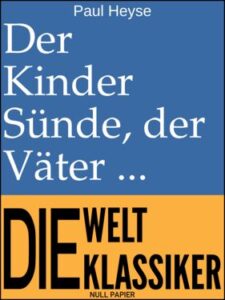 Der Kinder Sünde, der Väter Fluch