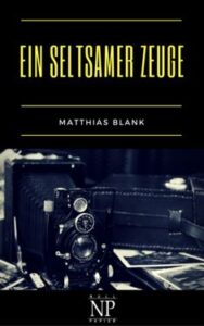 Ein seltsamer Zeuge