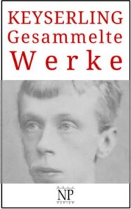 Eduard von Keyserling – Gesammelte Werke